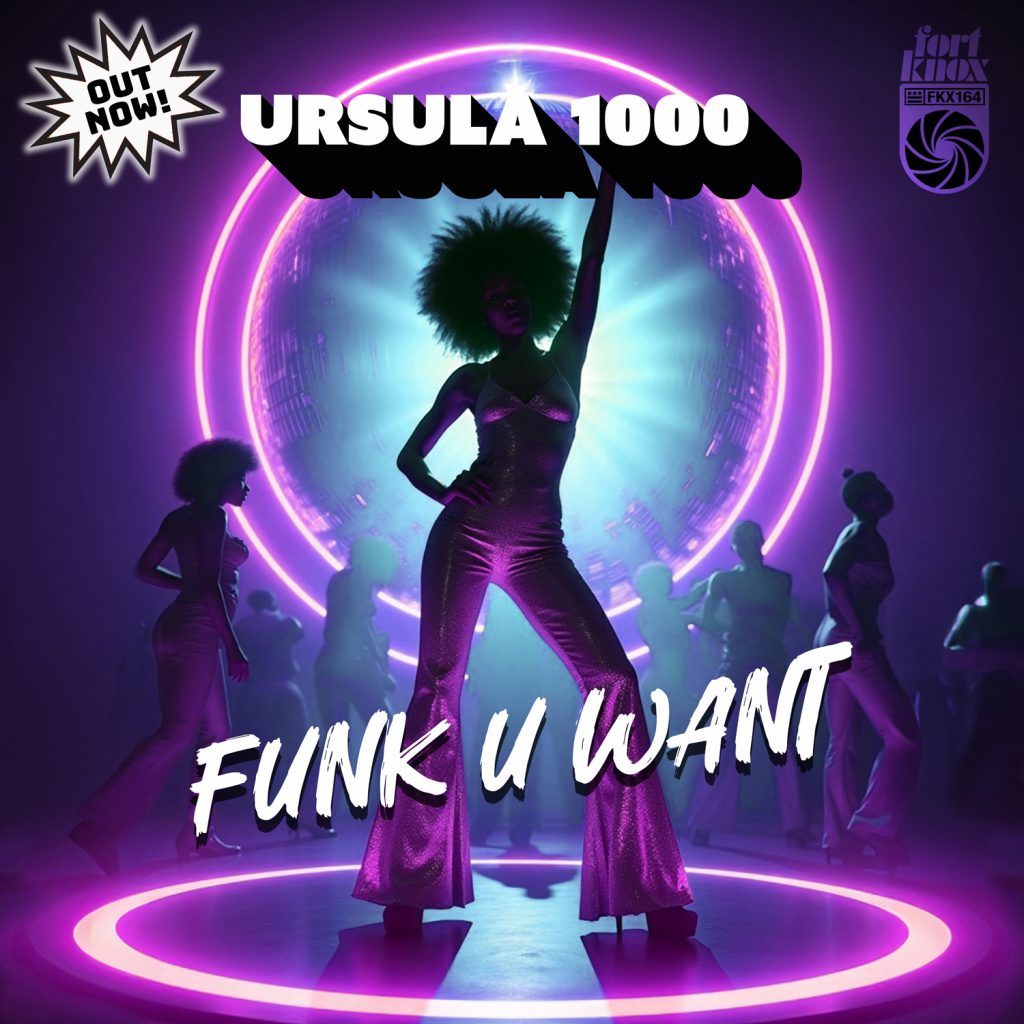 URSULA 1000: Funk U Want